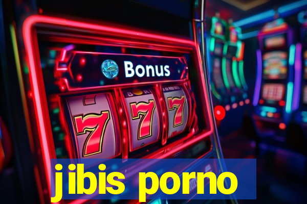 jibis porno